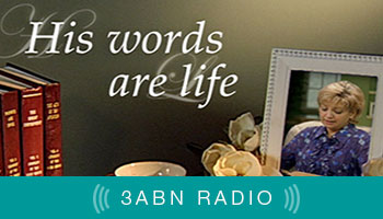 His Words Are Life -Radio